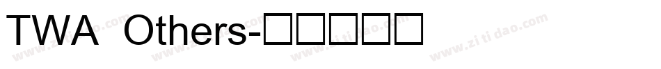 TWA Others字体转换